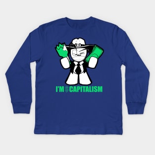 I'm Capitalism Kids Long Sleeve T-Shirt